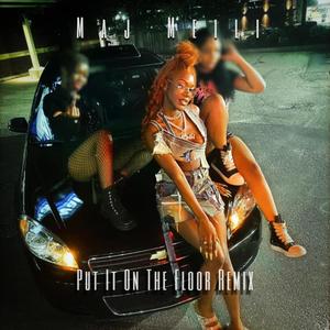 Put It On The Floor (Remix|Explicit)