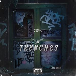 Trenches (Explicit)