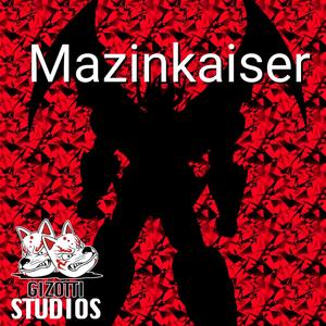 Mazinkaiser (feat. JC Studios) [Metal Version]