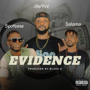 Evidence (feat. Salama & Spotbase) (Explicit)