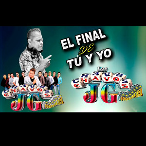 El Final De Tu Y Yo