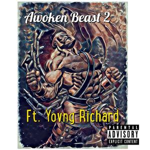 Awoken Beast 2 (feat. Yovng Richard ) [Explicit]