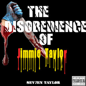 The Disobedience of Jimmie Taylor (Explicit)