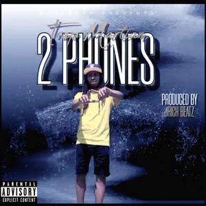 2 Phones (feat. JRich Beatz) [Explicit]