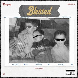 Blessed (feat. VrGRIM & B.A.P) [Explicit]