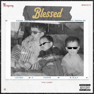 Blessed (feat. VrGRIM & B.A.P) (Explicit)