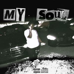 Me & My Soul (Explicit)