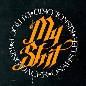 My **** (feat. Onahs Lee & Dj Roc P) (Explicit)