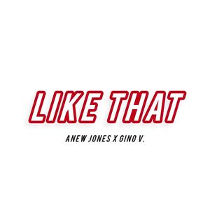 Like That (feat. Anew Jones) [Explicit]