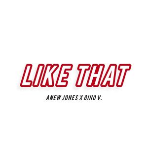 Like That (feat. Anew Jones) (Explicit)