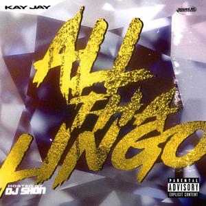 ALL THA LINGO (Explicit)