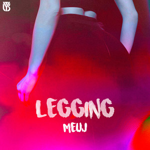 Legging (Explicit)