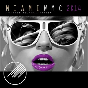 Sunshade Records - Miami WMC 2K14 Sampler