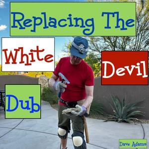 Replacing The White Devil Dub