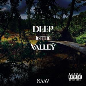 DEEP iN THE VALLEŶ (Explicit)