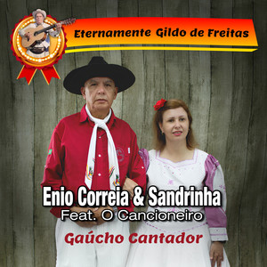 Gaúcho Cantador - Eternamente Gildo de Freitas