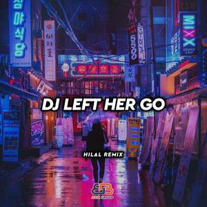 DJ LET HER GO REMIX