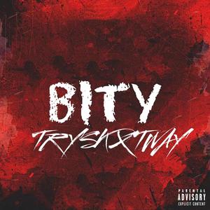 BITY (feat. TWAY) [Explicit]