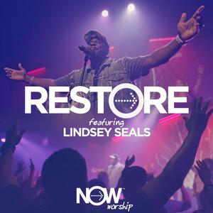 Restore[feat. Lindsey Seals] (Live)