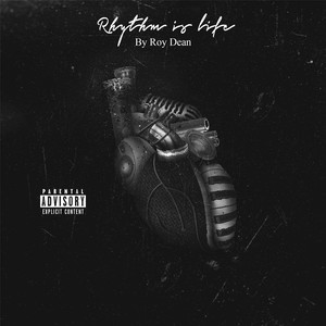 Rhythm Is Life (Explicit)