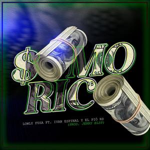 SOMO RICO (feat. IVAN ESPINAL & EL PIO RD)