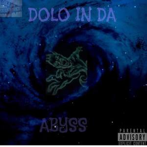 DOLO IN DA ABYSS (Explicit)