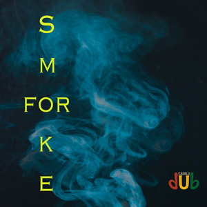 Smoke For