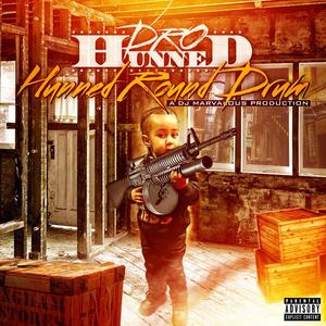 Hunned Round Drum (Explicit)