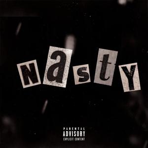 Nasty (Explicit)
