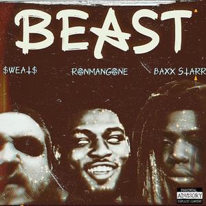 Im'a Beast (feat. Baxx Starr & RonManGone) (Explicit)