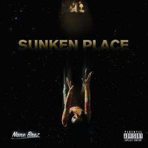 Sunken Place (Explicit)