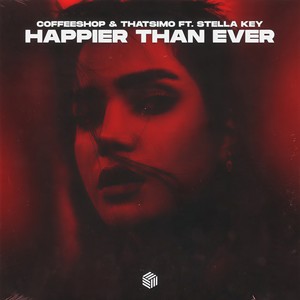 Happier Than Ever (Explicit)