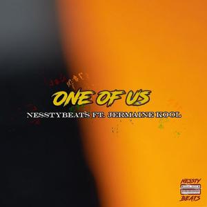 One Of Us (feat. Jermaine Kool) [Explicit]