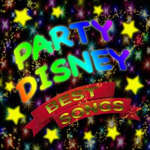 PARTY DISNEY BEST SONGS