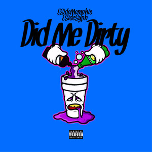 Did Me Dirty (Explicit)