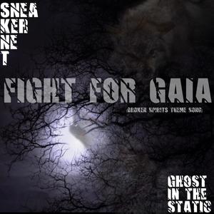 Fight For Gaia (feat. Ghost In The Static)