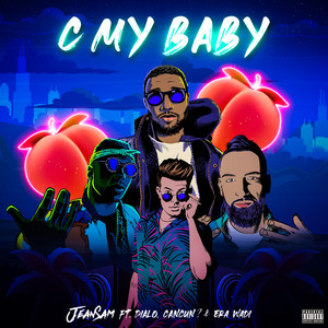 C My Baby (feat. Dialo, CANCUN? & Era Wadi)