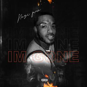 Im Gone (Explicit)