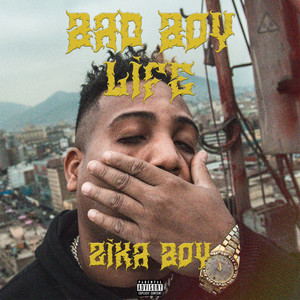 Bad Boy Life (Explicit)