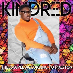 The Gospel According To Preston