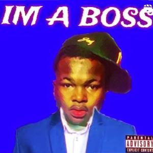 Im A Boss (Explicit)