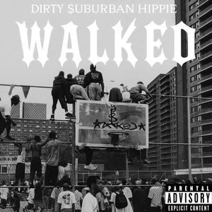 WALKED (Explicit)
