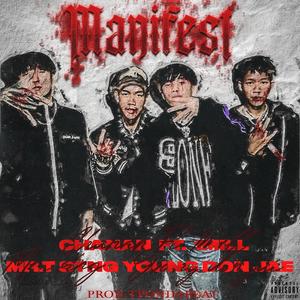 Manifest (feat. 1MILL, Mr.T [STNG] & Young Don Jae)