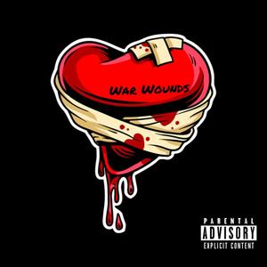 War Wounds (Explicit)