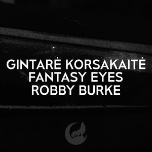 Fantasy Eyes (Robby Burke Remix)