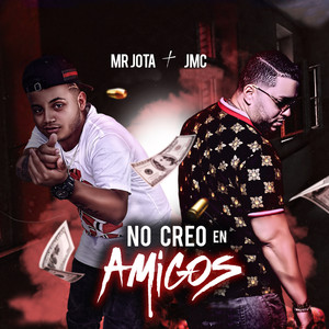 No Creo en Amigos (Explicit)