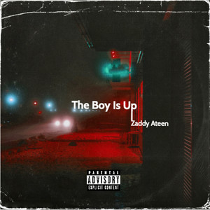 The Boy Is Up (Explicit)