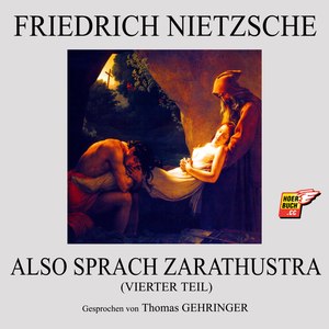 Also sprach Zarathustra (Vierter Teil)