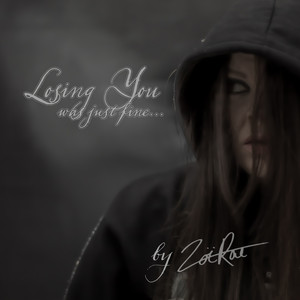 Losing You (Was Just Fine...) [Explicit]