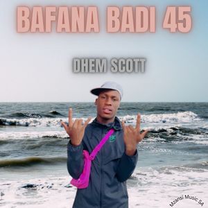 BAFANA BADI 45